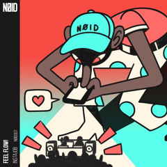 Feel Flow! - Instajob (Original Mix) [NØID] [MI4L.com]