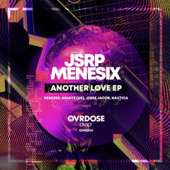 JSRP, Menesix - Another Love (Original Mix)