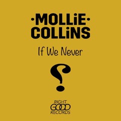 Mollie Collins - If We Never (Free Christmas Download 2019)