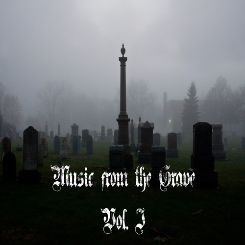 Music from the Grave - Vol. I