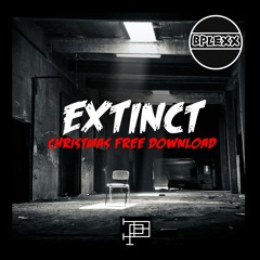 B - PLEXX - Extinct (Free Christmas DL)