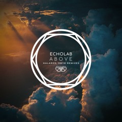 Echolab - Above (Halaros Remix)