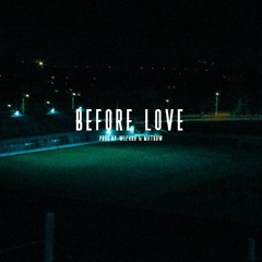 BEFORE LOVE (FEAT. WIZARD)