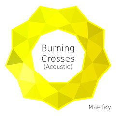 Burning Crosses Acoustic