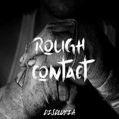 Disolutia - Rough Contact [FREE DOWNLOAD]