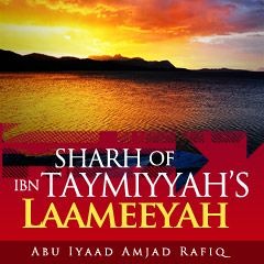 Sharh of Ibn Taymiyyah’s Laameeyah - Part 4