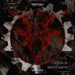 GHD028. Expulze - Death Waits