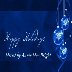 Happy Holidays Mixed by Annie Mac Bright