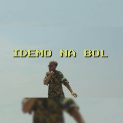 Iggy Biznis - IDEMO NA BOL