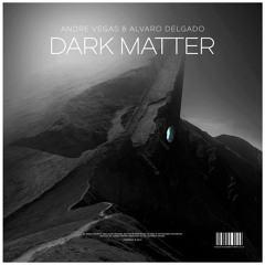 Dark Matter (with Andre Vegas)