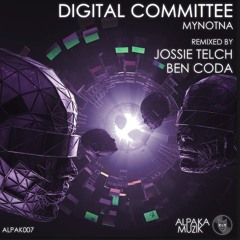 Digital Committee - Mynotna (JT rmx)