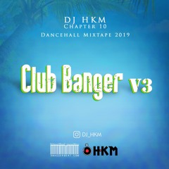 Dancehall Mixtape 2019 - Club Banger Vol 03 [ DJ HKM ]