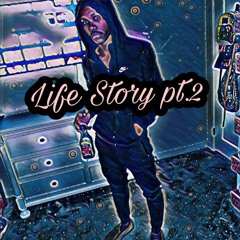 Life Story pt.2