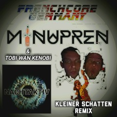 Minupren & Tobi Wan Kenobi - kleiner Schatten (Nachtaktiv Remix)