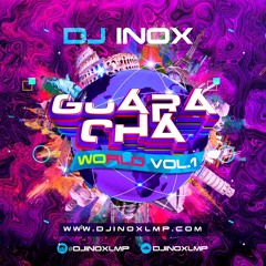 DJ INOX - GUARACHA WORLD VOL.1 LMP