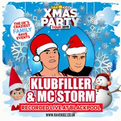 KLUBFILLER & MC STORM LIVE AT RAVE KIDZ - BLACKPOOL - DEC 2019