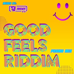 GOOD FEELS RIDDIM MIX - SOCA 2020 (MIXED BY DJ JUDGEMENT)