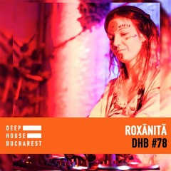 DHB Podcast #78 - Roxānitā