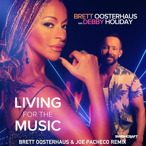 Brett Oosterhaus and Debby Holiday - Living For The Music (Brett Oosterhaus & Joe Pacheco Remix)