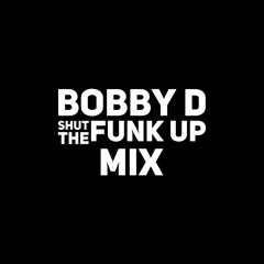 Shut The Funk Up Minimal Mix