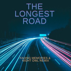 Morgan Page (ft. Lissie) - The Longest Road (Fading Memories & Night Owl Remix) [FREE]