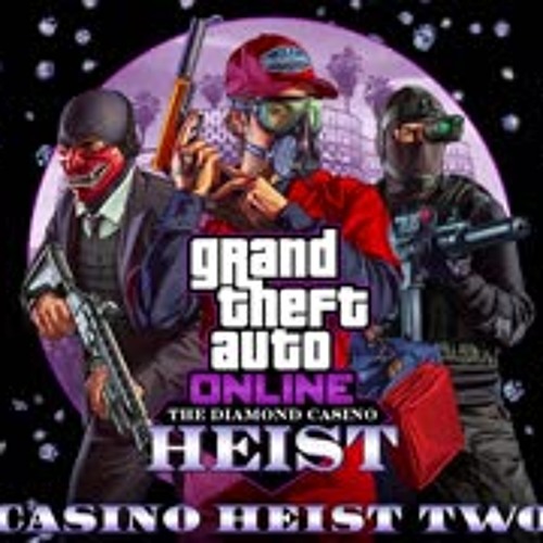 GTA Online Diamond Casino Heist OST —  Two