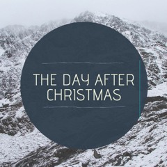 The Day After Christmas