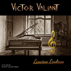Victor Valiant - Luxurious Loneliness