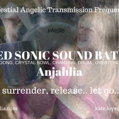 SUMMER SOLSTICE SEER SOUND BATH w Anjahlia and Madeline Grace  June 22, 2019 7:44:20 PM