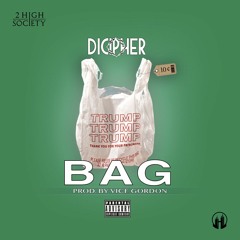 DiCipher - Bag (prod By Vice Gordon)