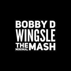 The Minimal Mash - Dazzler & Wingsle