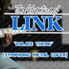 Zelda II: The Adventure Of Link - Palace Theme (Symphonic Metal Cover)