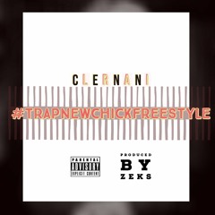 #TRAPNEWCHICKFREESTYLE (prod. ZEKS)