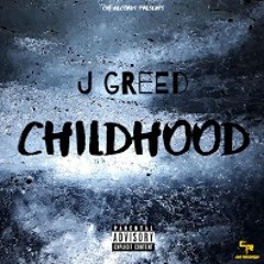 J Greed-Childhood