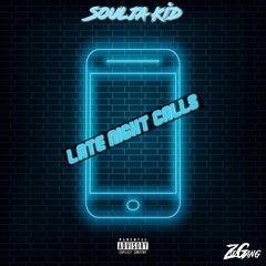 Soulja Kid - Late Night Calls