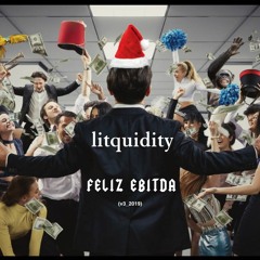 Feliz EBITDA_v3 (Litquidity - Hard Trance Remix)