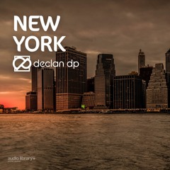 New York - Declan DP | Free Background Music | Audio Library Release