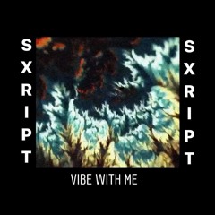 Vibe With Me  Ft. Gohzy