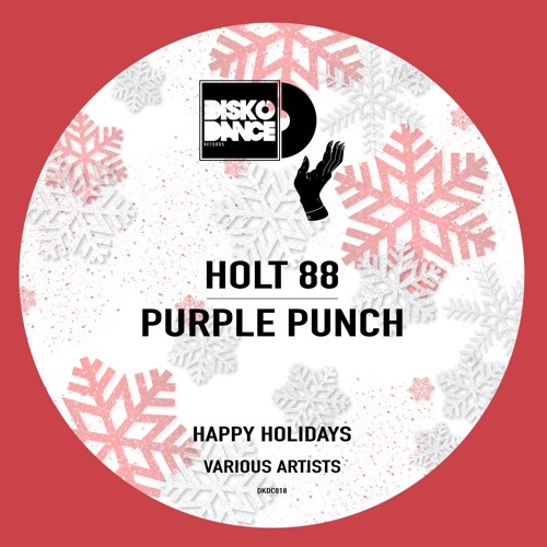 Holt 88 - Purple Punch (Original Mix)