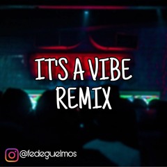 ITS A VIBE REMIX - DUKI X TANGANA X KHEA X LEEBRIAN X FEDE DJ [REMIX]
