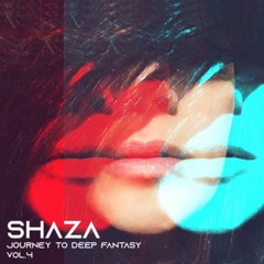 SHAZA - Journey to deep Fantasy Vol.4 (Original Mix |Vocal DeepHouse)