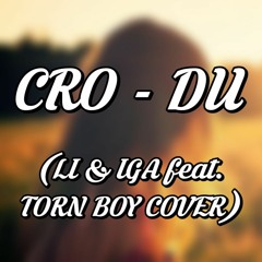 Cro - Du (LI & IGA feat. Torn Boy Cover) (prod. by Lenas Musiclife)