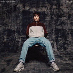Walls - Louis Tomlinson