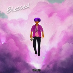 BLESSED (Prod. By FOREIGNSHOOTER)