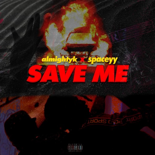 Save Me Ft Spaceyy