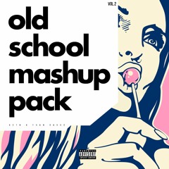 OLD SCHOOL MASHUP PACK | Vol. 2 by Fran Garro and HSTN