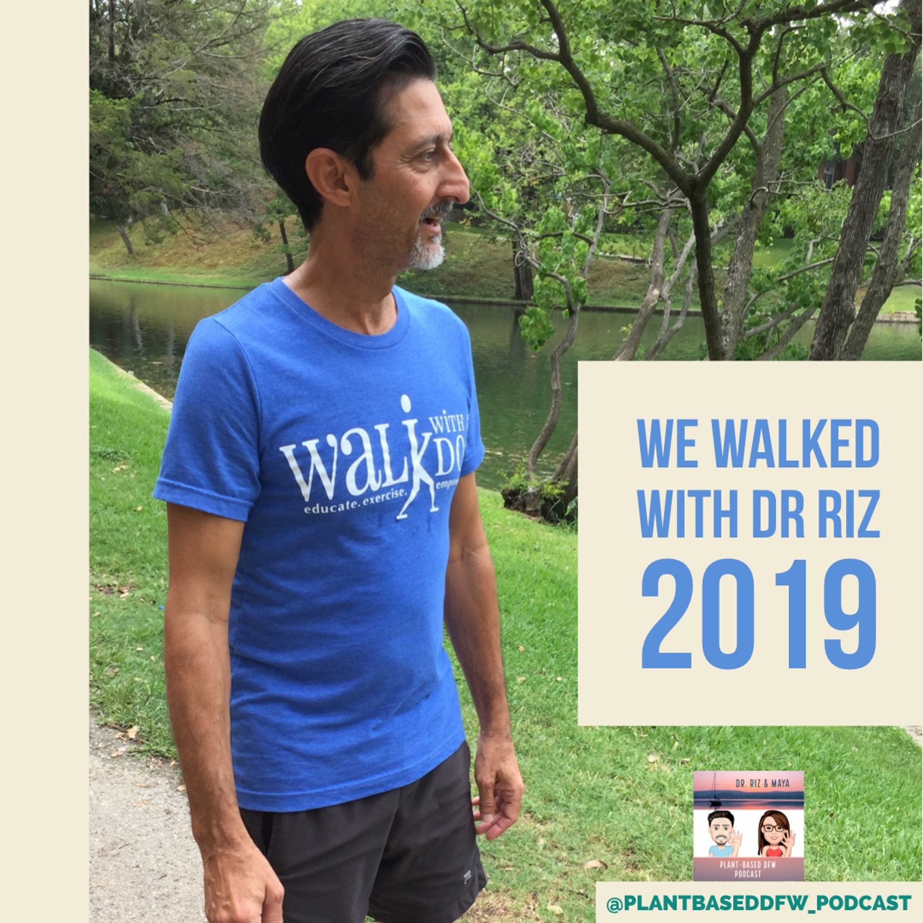 30: Summary of Walk With Dr. Riz 2019 Image