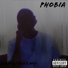 Phobia - Prod. ( baileydaniel.)