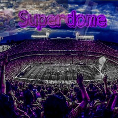 Zayhunnid - SUPERDOME