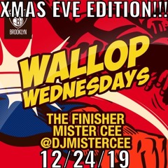 MISTER CEE XMAS EVE EDITION OF THE WALLOP 12/24/19
